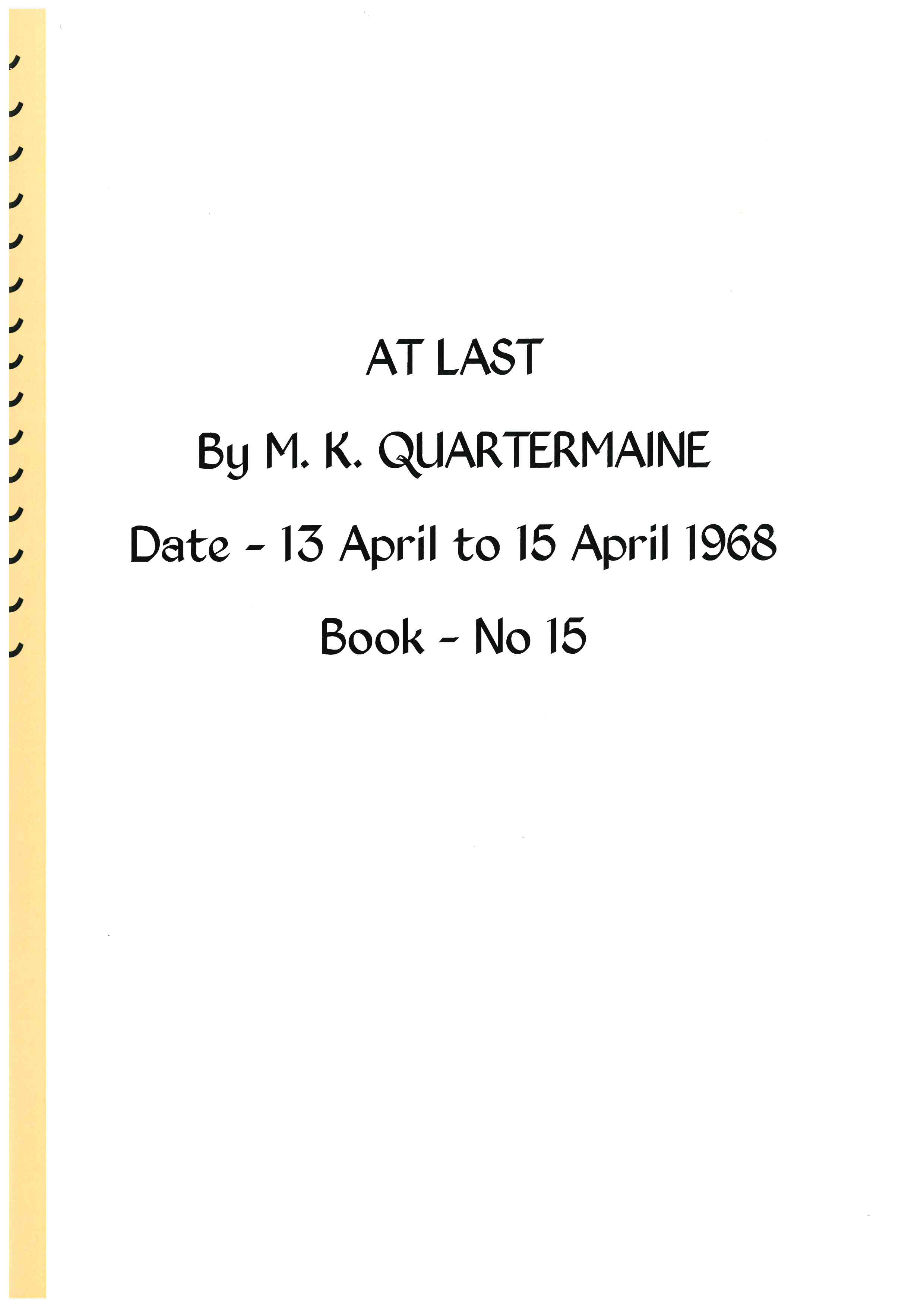 Quartermaine Diaries - Book 15. At Last. Baxter memorial.  